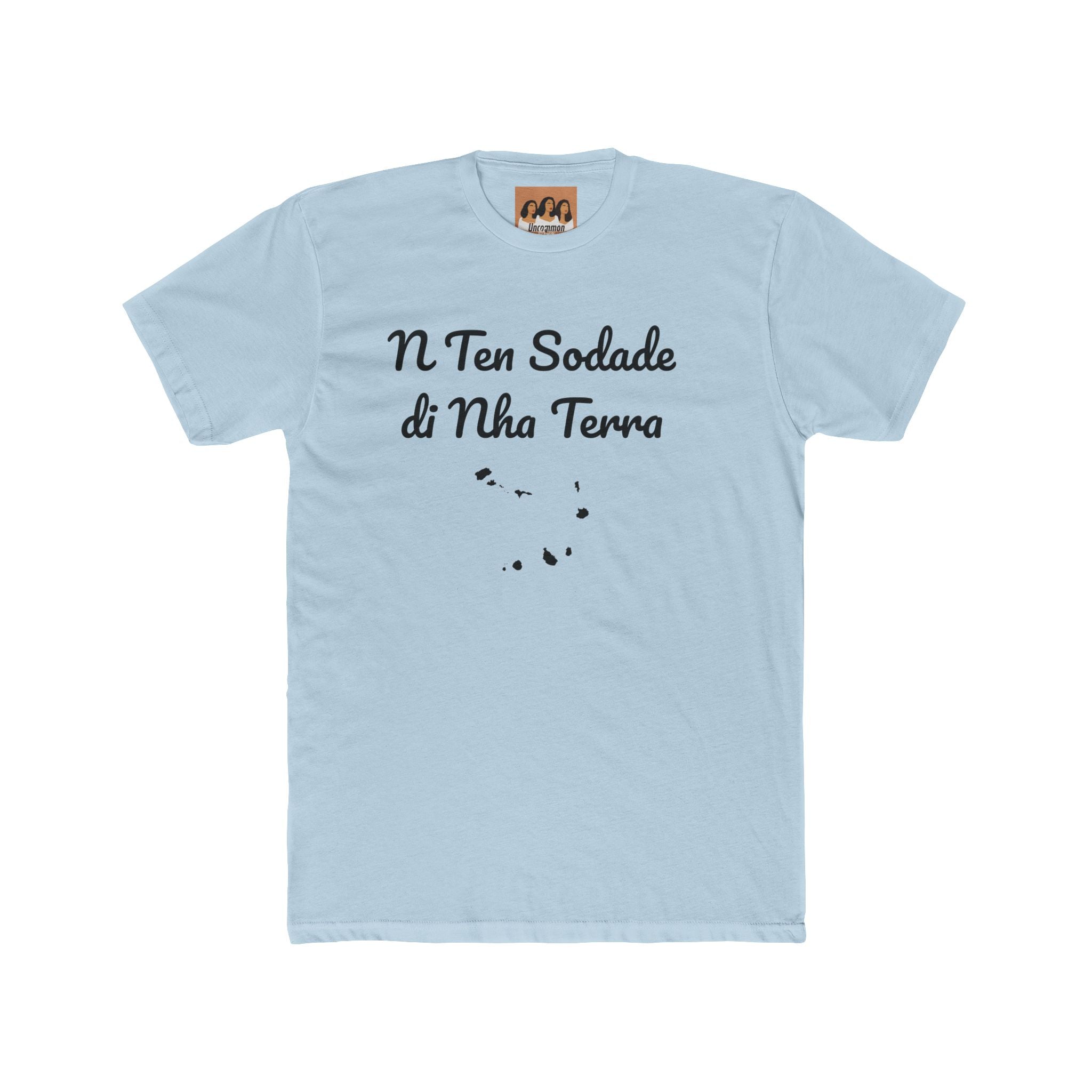 "N Ten Sodade Di Nha Terra" T-Shirt