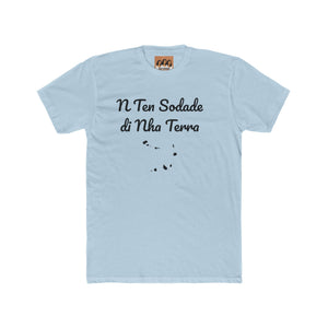"N Ten Sodade Di Nha Terra" T-Shirt
