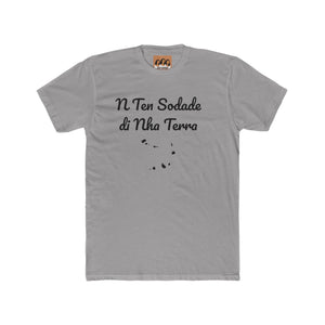 "N Ten Sodade Di Nha Terra" T-Shirt