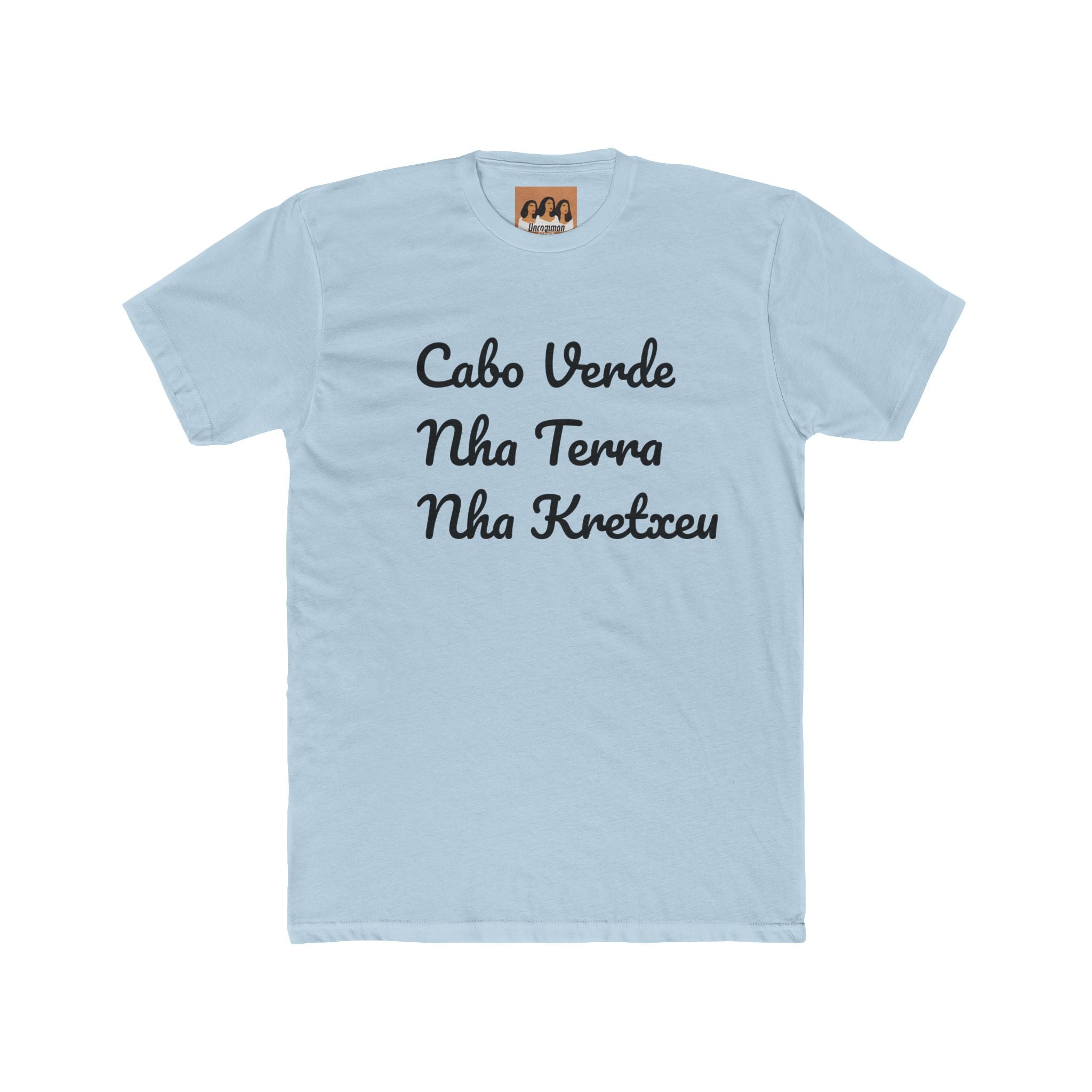 "Cabo Verde, Nha Terra, Nha Kretxeu" T-Shirt