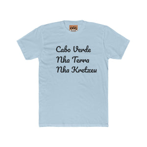 "Cabo Verde, Nha Terra, Nha Kretxeu" T-Shirt