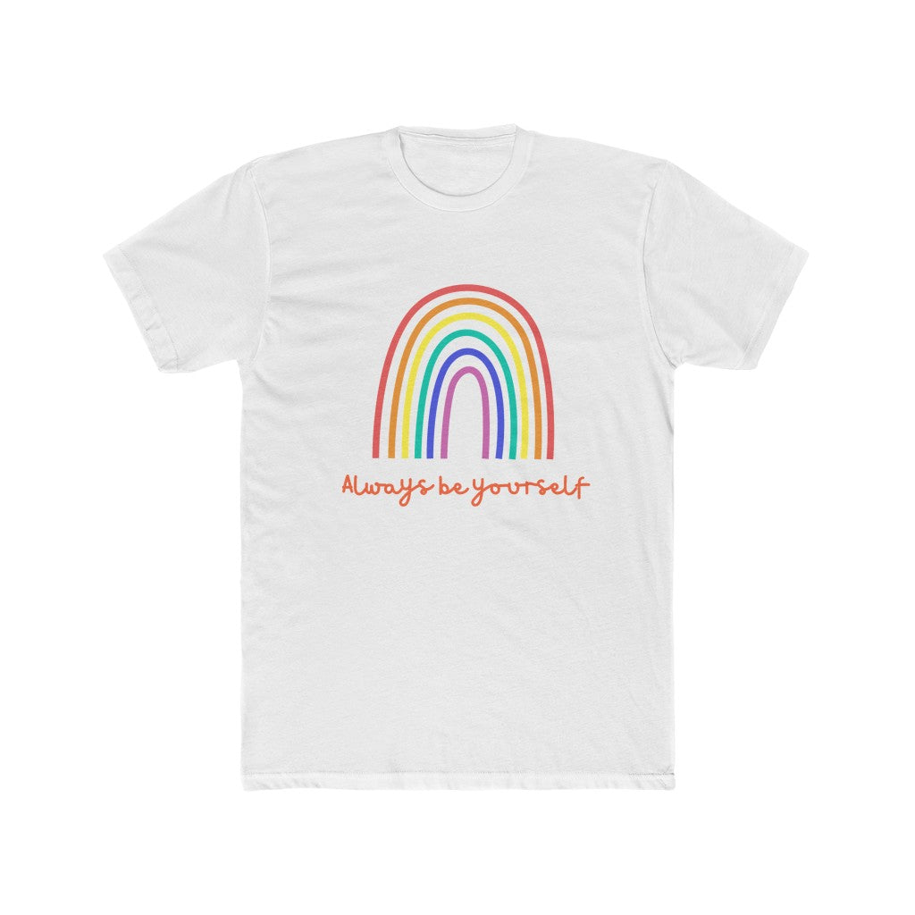 "Always Be Yourself" Pride T-shirt