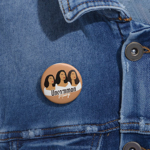 "Uncommon Message" Logo Pin