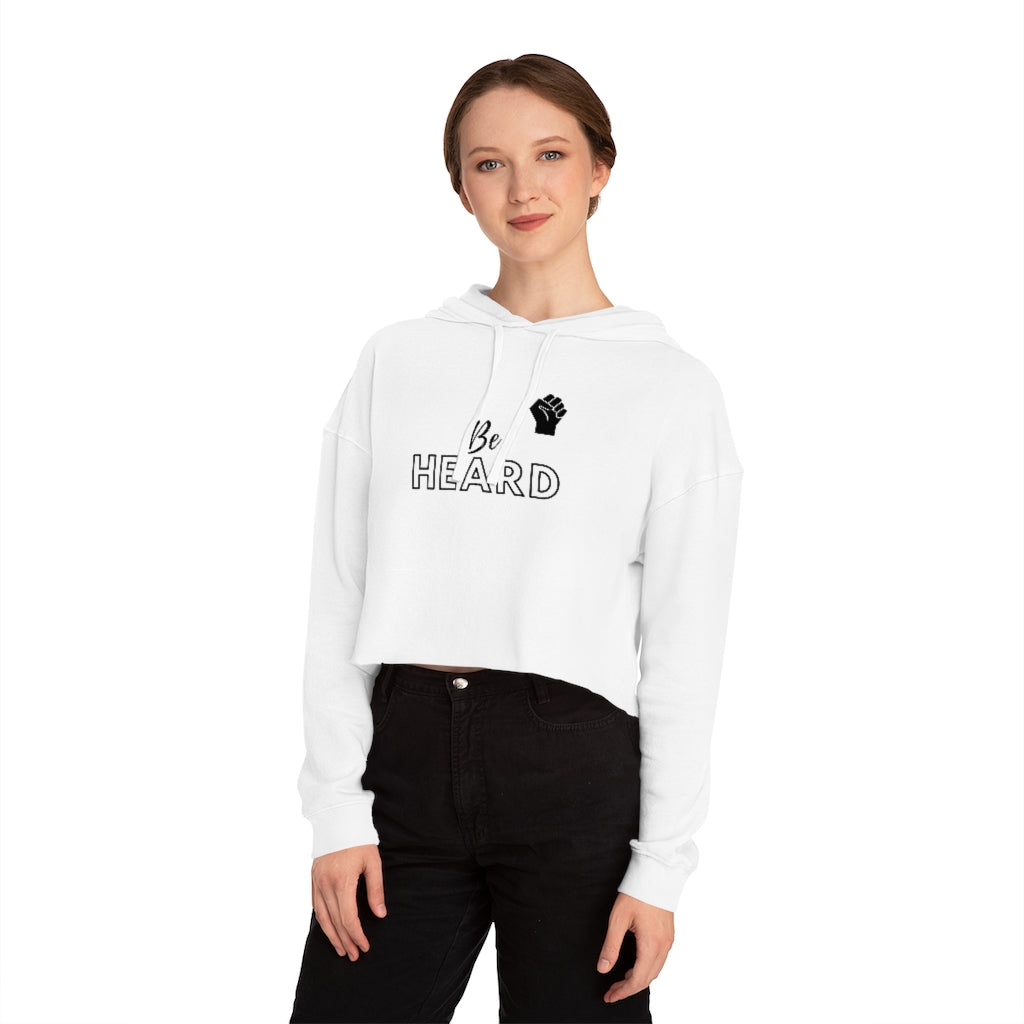 "Be Heard" Cropped Hooded Sweatshirt