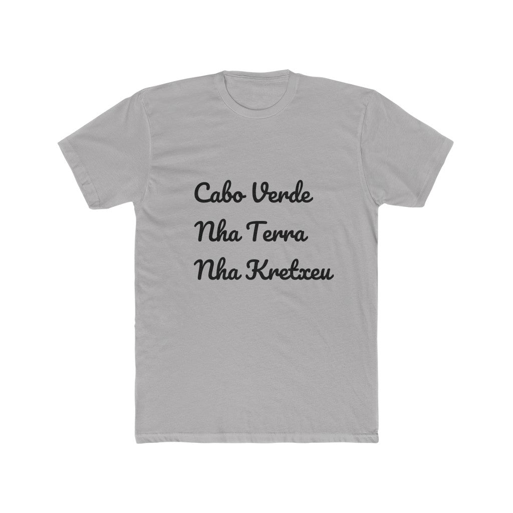 "Cabo Verde, Nha Terra, Nha Kretxeu" T-Shirt