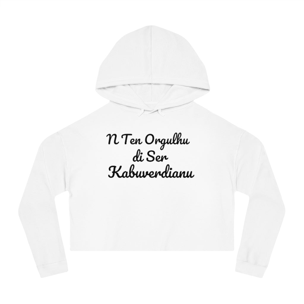 "N Ten Orgulhu di Ser Kaboverdianu" cropped Hooded Sweatshirt