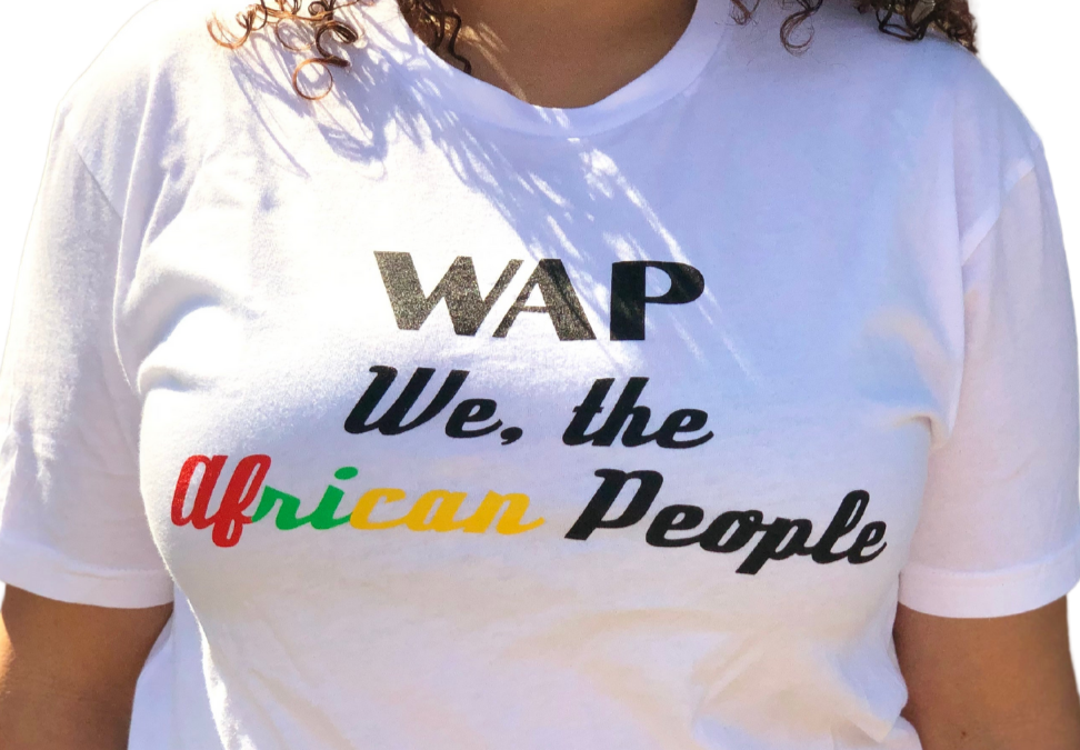 "WAP, We the African People," T-Shirt