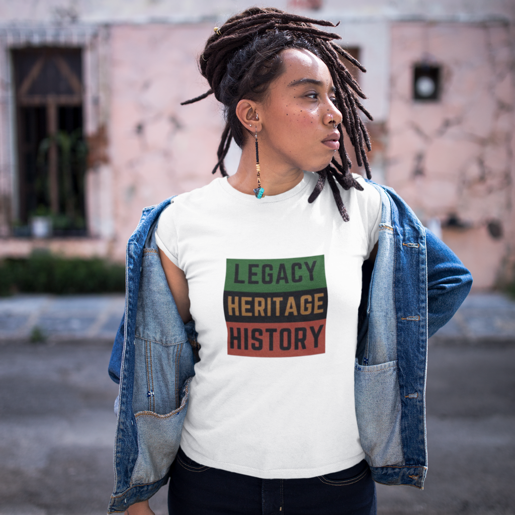 "Legacy, Heritage, History" T-shirt