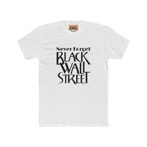 "Never Forget Black Wall Street," T-shirt