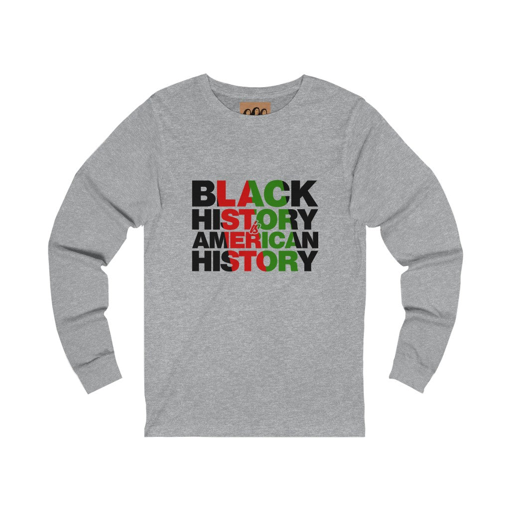 "Black History is American History" Long Sleeve Tee